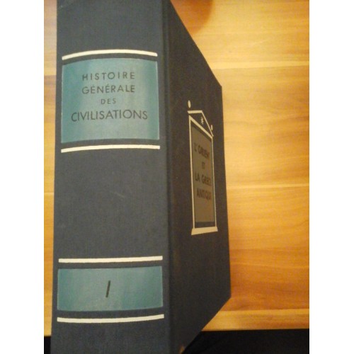 HISTOIRE GENERALE DES CIVILISATIONS - L'ORIENT ET LA GRECE ANTIQUE - PAR ANDRE AYMARD ET JEANNINE AUBOYER HISTOIRE GENERALE DES CIVILISATIONS - L'ORIENT ET LA GRECE ANTIQUE - PAR ANDRE AYMARD ET JEANNINE AUBOYER